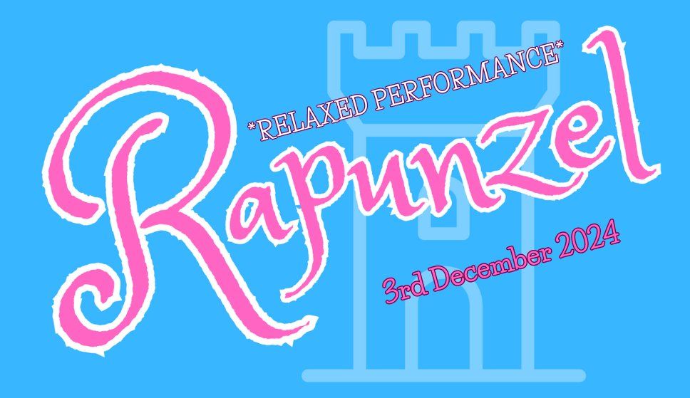 Rapunzel Pantomime *RELAXED PERFORMANCE*