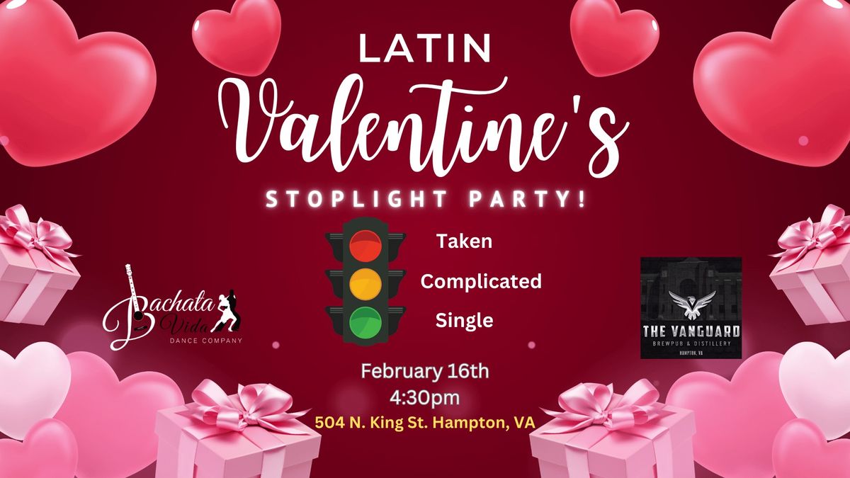 Latin Valentine's STOPLIGHT Party! (2\/16\/25)