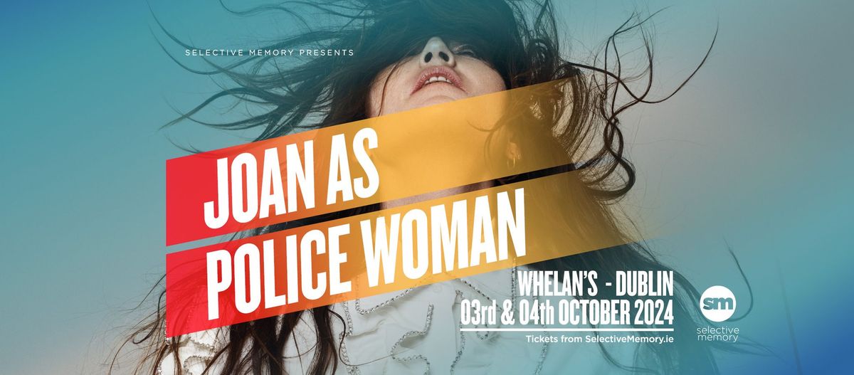 JOAN AS POLICE WOMAN - LIVE at Whelans - by Selective Memory