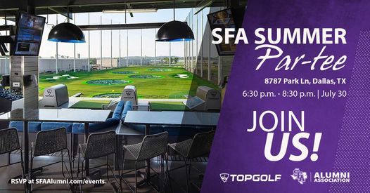 SFA Summer Par-tee (Topgolf Dallas)