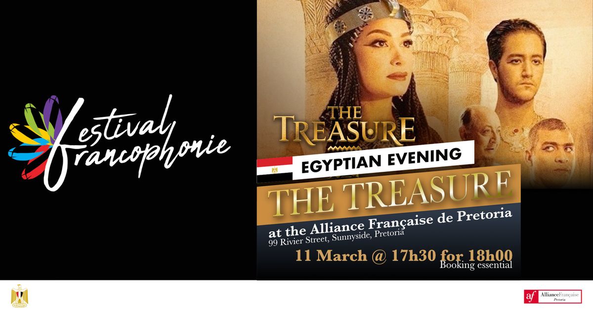 Francophonie Festival - Egyptian Evening - The Treasure