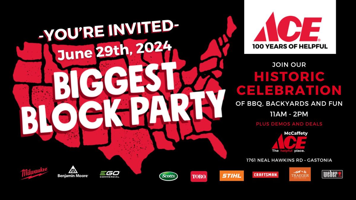 ACE HARDWARE'S BIGGEST BLOCK PARTY