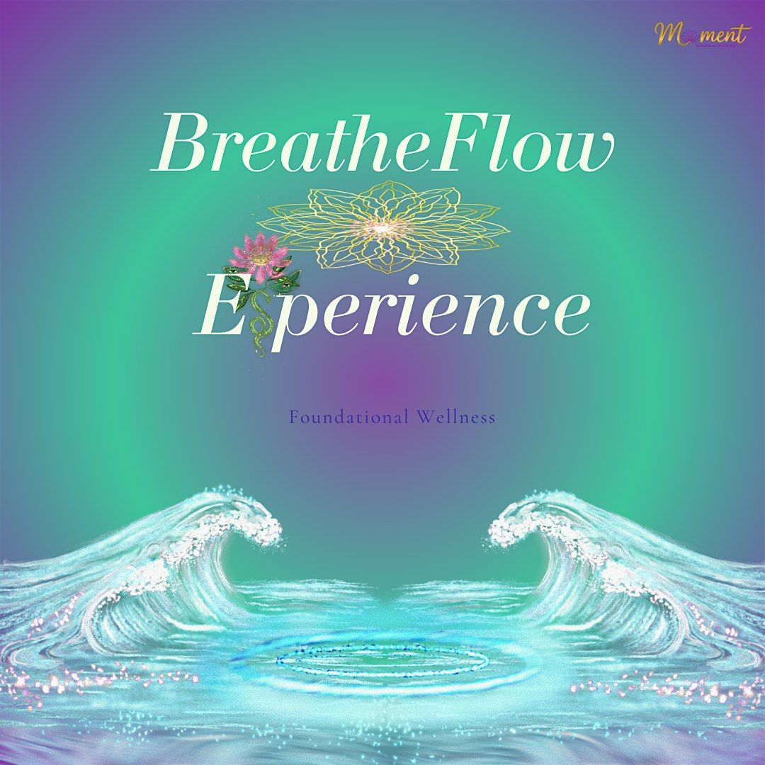 BreatheFlow Experience