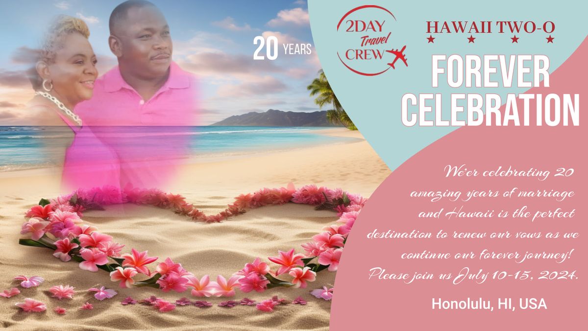Hawaii Two-O: Forever Celebration 2024 (No Passport Needed)