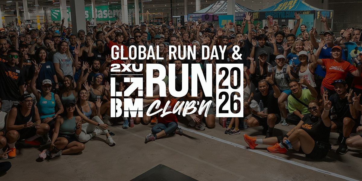 Global Run Day & LB Marathon RUN CLUB'N