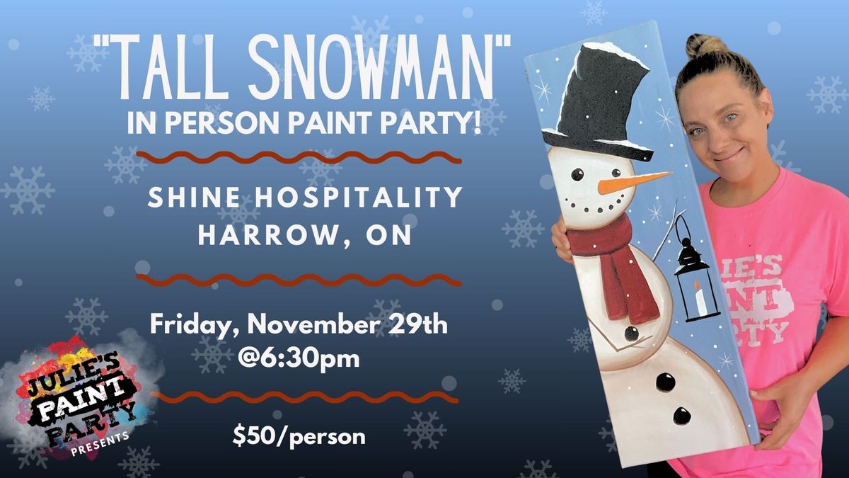 "TALL SNOWMAN" IN-PERSON PAINT PARTY at Shine Hospitality