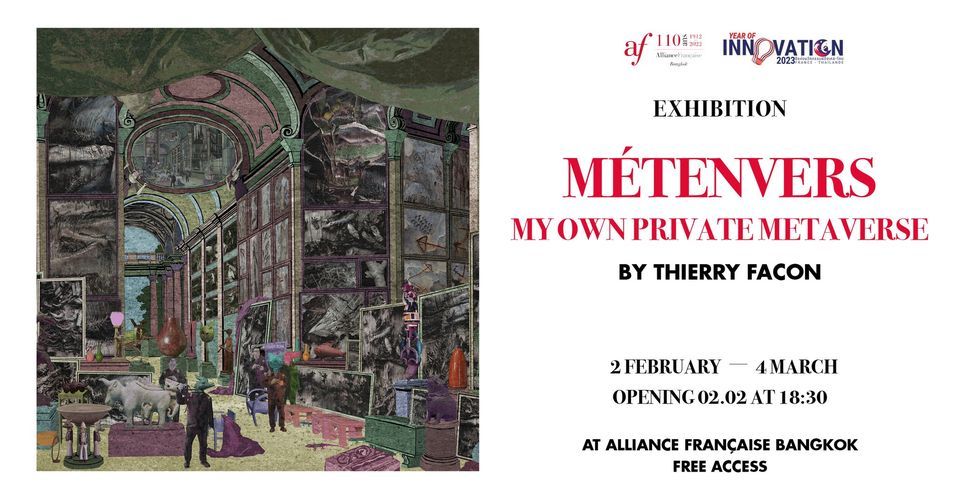 M\u00e9tenvers - My own private metaverse by Thierry Facon [EXHIBITION]