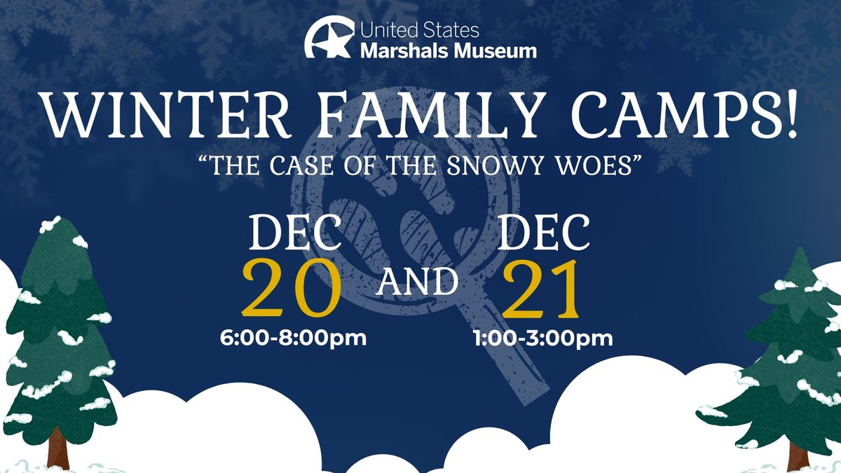 Winter Family Camp - "The Case of the Snowy Woes"