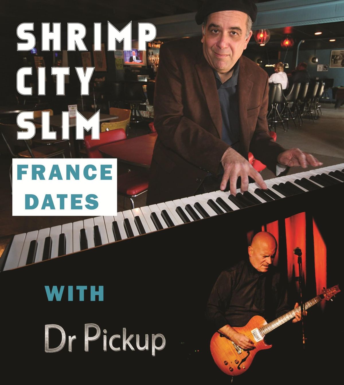 Shrimp City Slim (USA) & Dr. Pickup (UK) in Bergerac