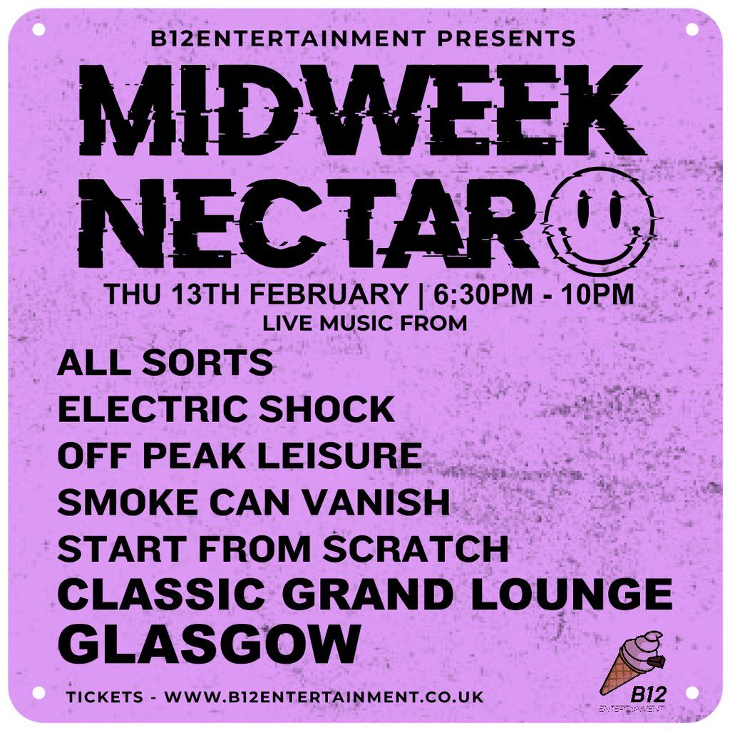 B12 Entertainment Presents - MIDWEEK NECTAR