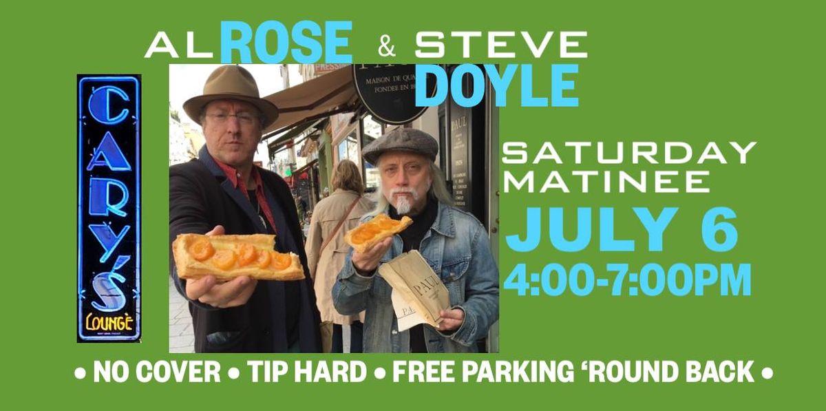 Al Rose & Steve Doyle - Saturday Matinee at Cary's Lounge