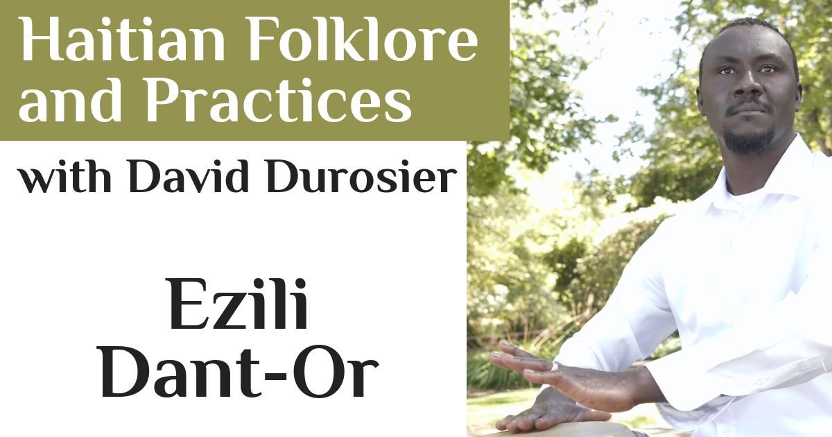Haitian Folklore and Vodou Practices: Ezili Dant-Or