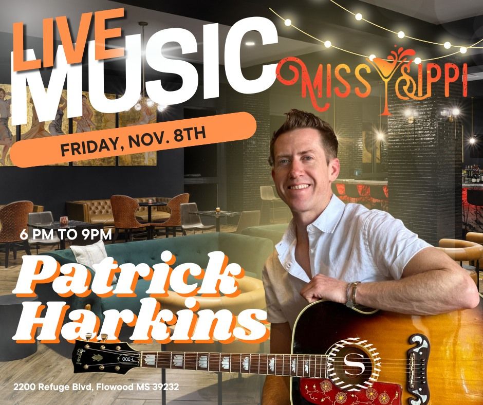 Live music at the Missy Sippi Rooftop Lounge with Patrick Harkins