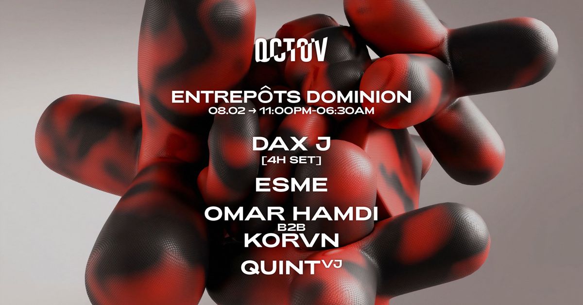 OCTOV w\/ Dax J [4h set]