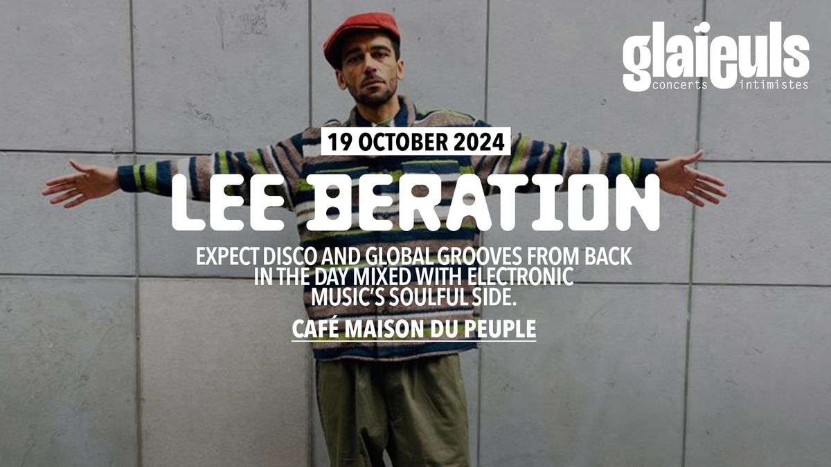 LEE BERATION (Gla\u00efeuls Afterparty) at Caf\u00e9 Maison du Peuple