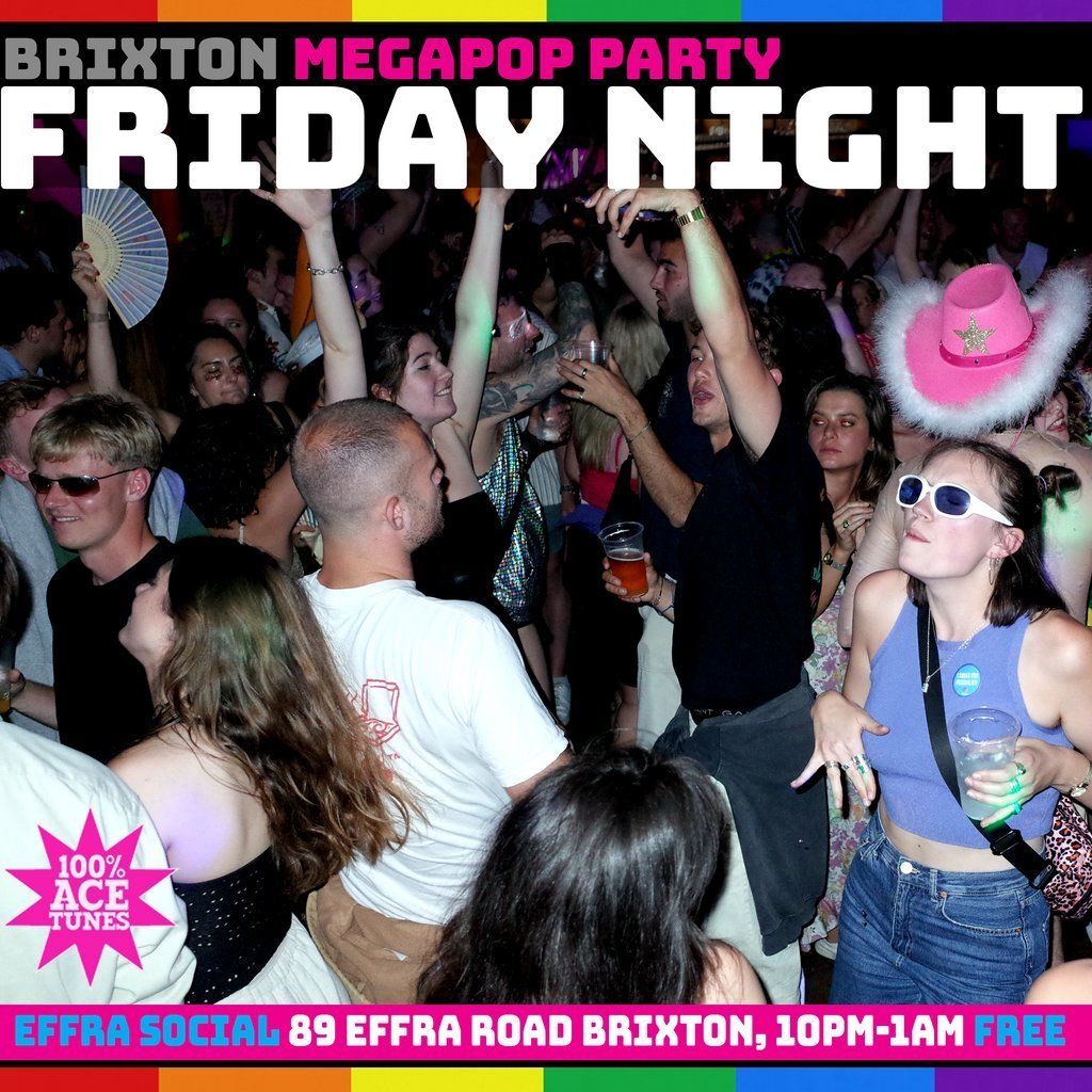 Brixton MegaPop Party at the Effra Social - free entry!