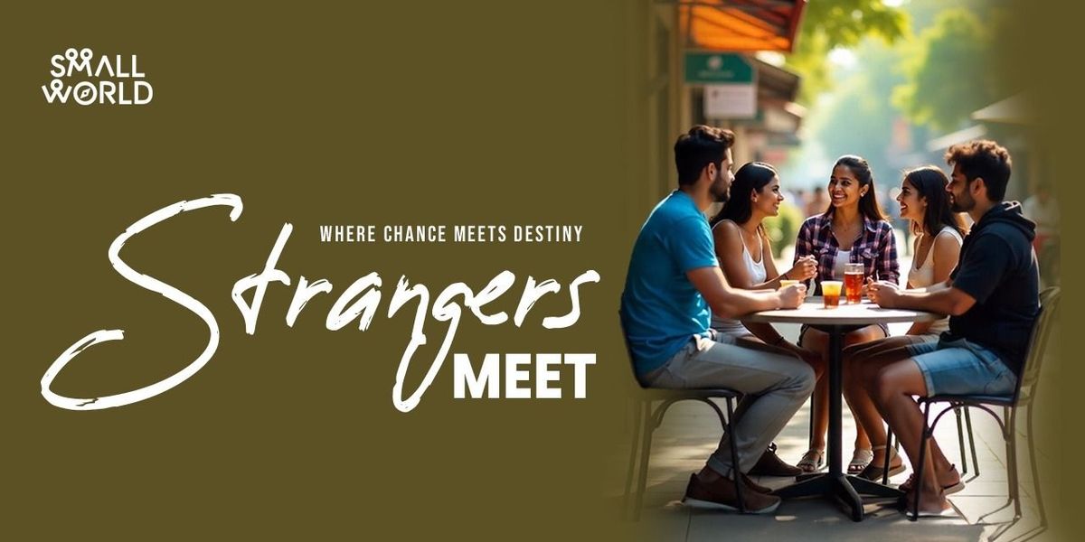 Strangers Meet