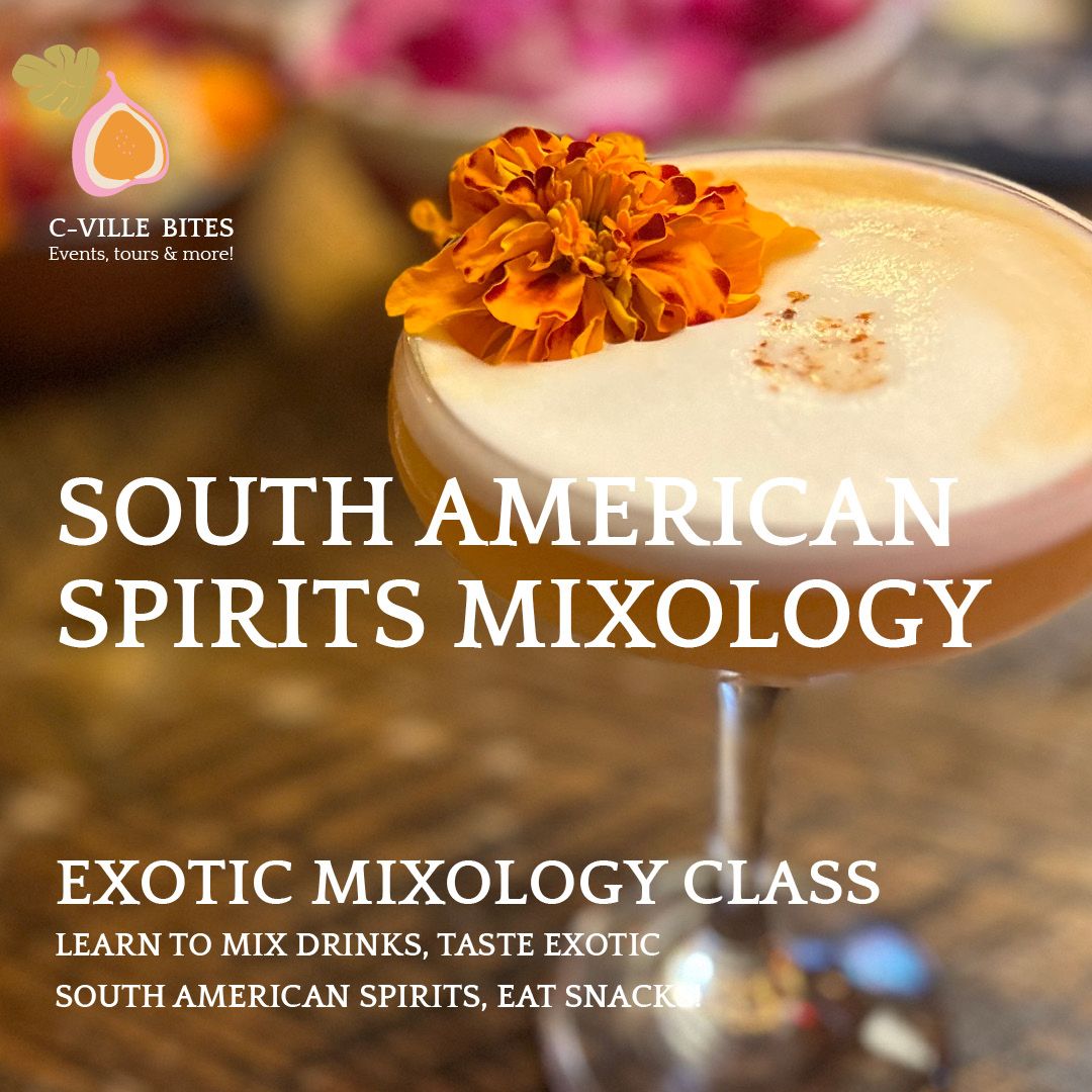 South American Spirits from Cacha\u00e7as to Piscos: Mixology Class