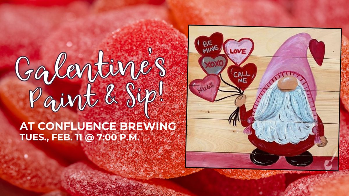 Galentine's Paint & Sip at Confluence Brewing!