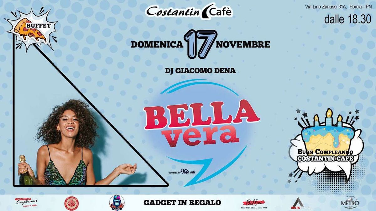 BELLA VERA - LA DOMENICA - BUON COMPLEANNO COSTANTIN CAF\u00c8 - 17 NOVEMBRE