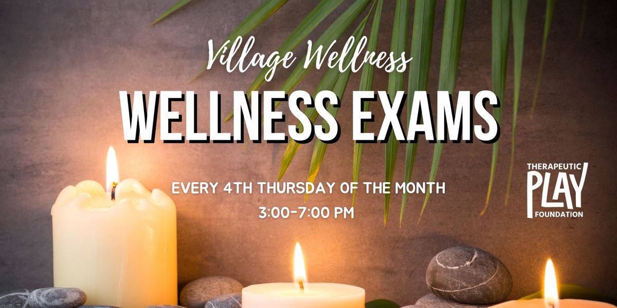 Village Wellness: Wellness Exam