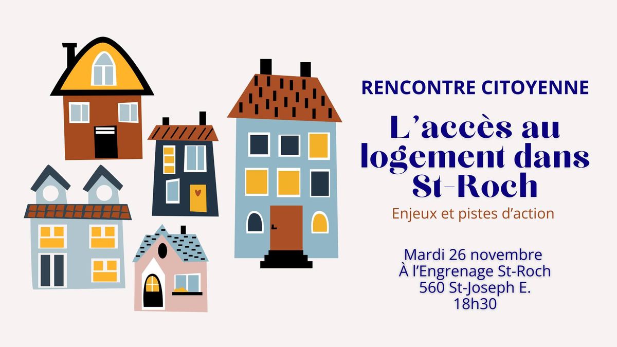 L'acc\u00e8s au logement dans St-Roch : enjeux et pistes d'action 