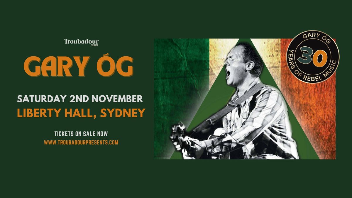 Gary \u00d3g - Live at Liberty Hall, Sydney