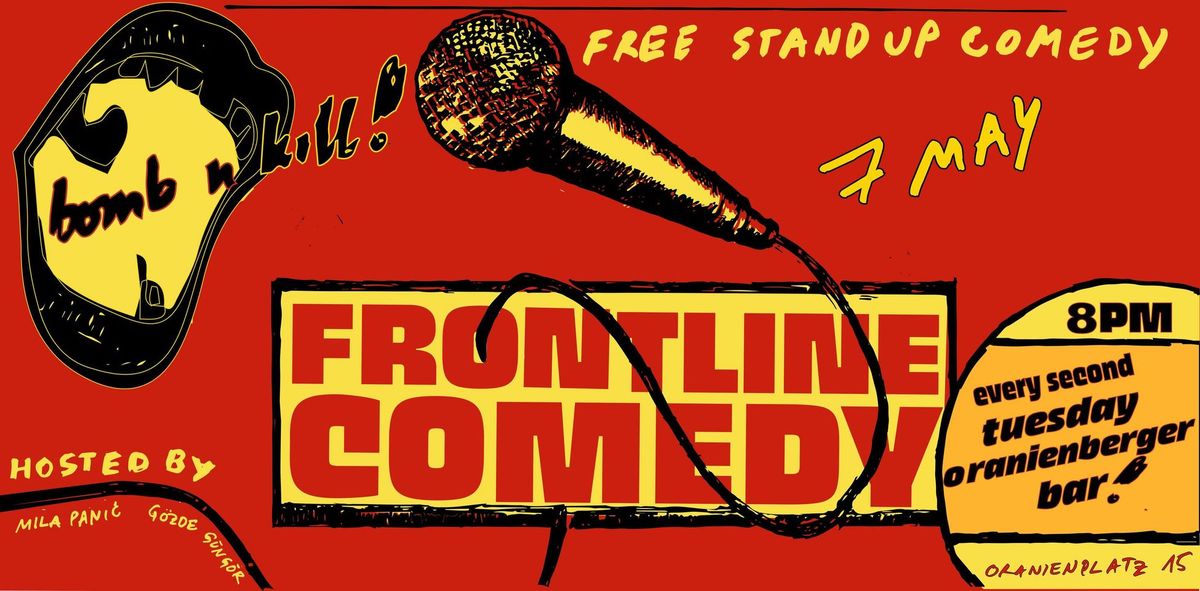 FRONTLINE COMEDY - TUESDAY OPEN MIC 07.05.2024