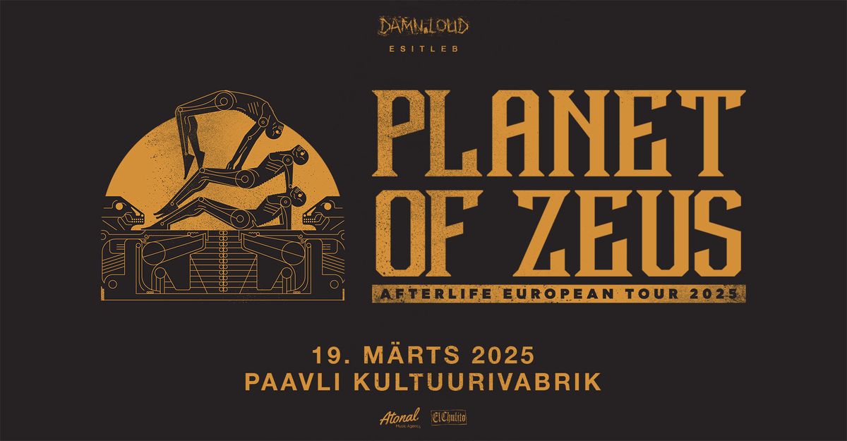 Planet Of Zeus (GR) \u2022 19.03.25 \u2022 Paavli Kultuurivabrik