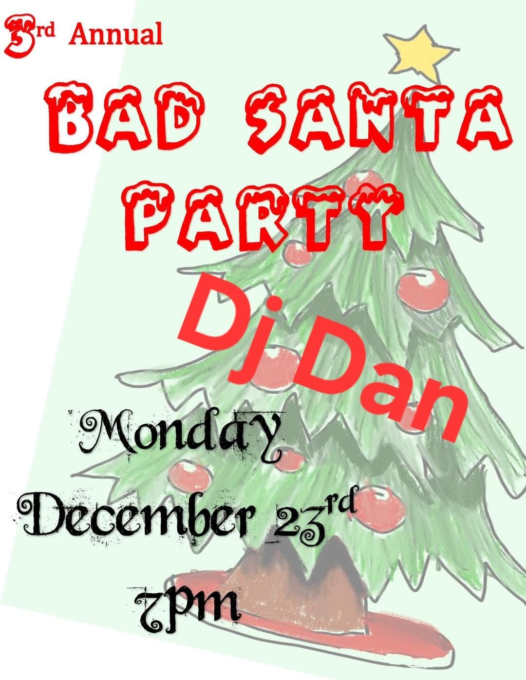 3rd Annual Bad Santa Party