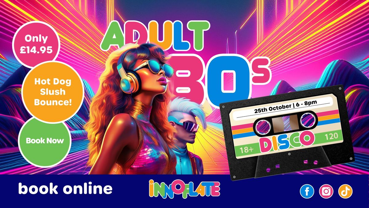 Adults 80s Disco Night \ud83c\udfb6\ud83d\udc83\ud83d\udd7a