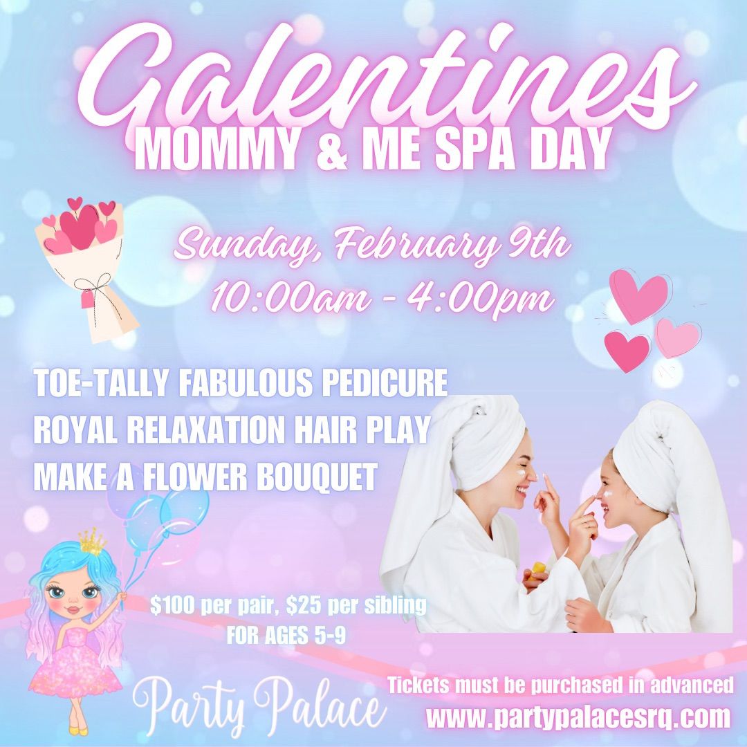 Galentines Mommy & Me Spa Day