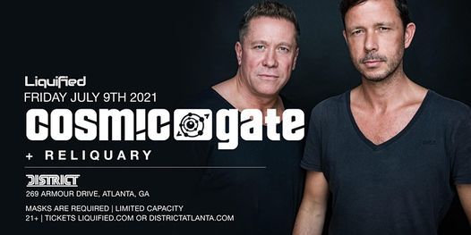 Cosmic Gate Returns to District presented by Liquified ft. Reliquary