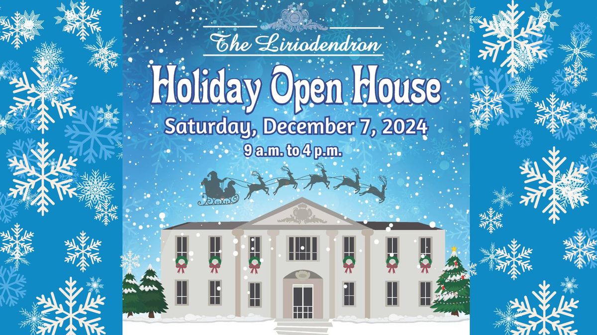 Holiday Open House at the Liriodendron