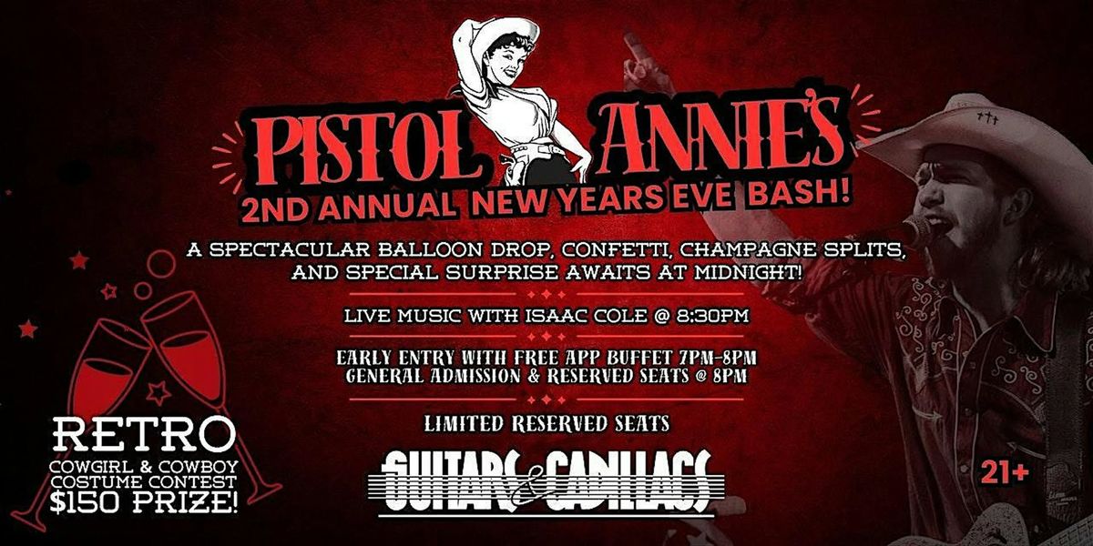 NYE - GUITARS & CADILLACS - RETRO  PISTOL ANNIE - NEW YEARS EVE