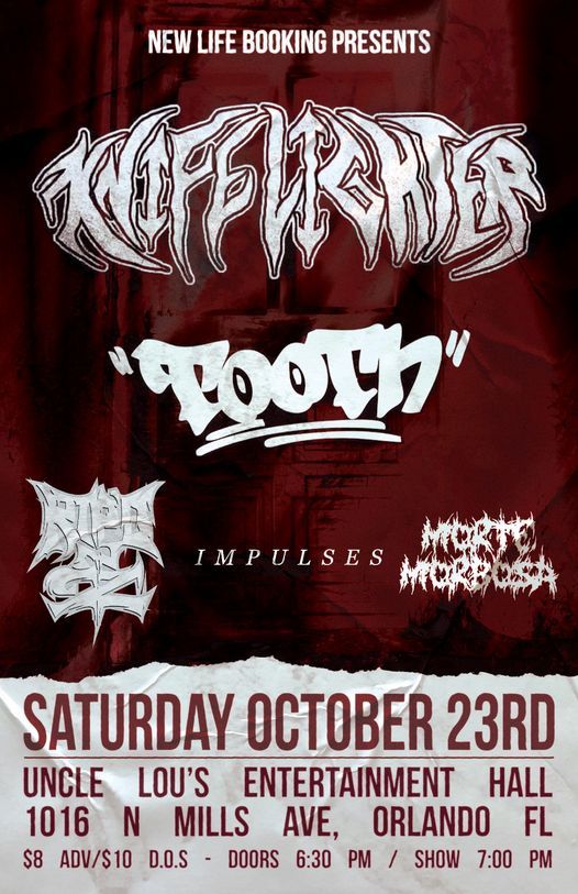 KnifeLighter,Tooth,Rip'd N 2,Impulses,Morte Morbosa at Uncle Lou's