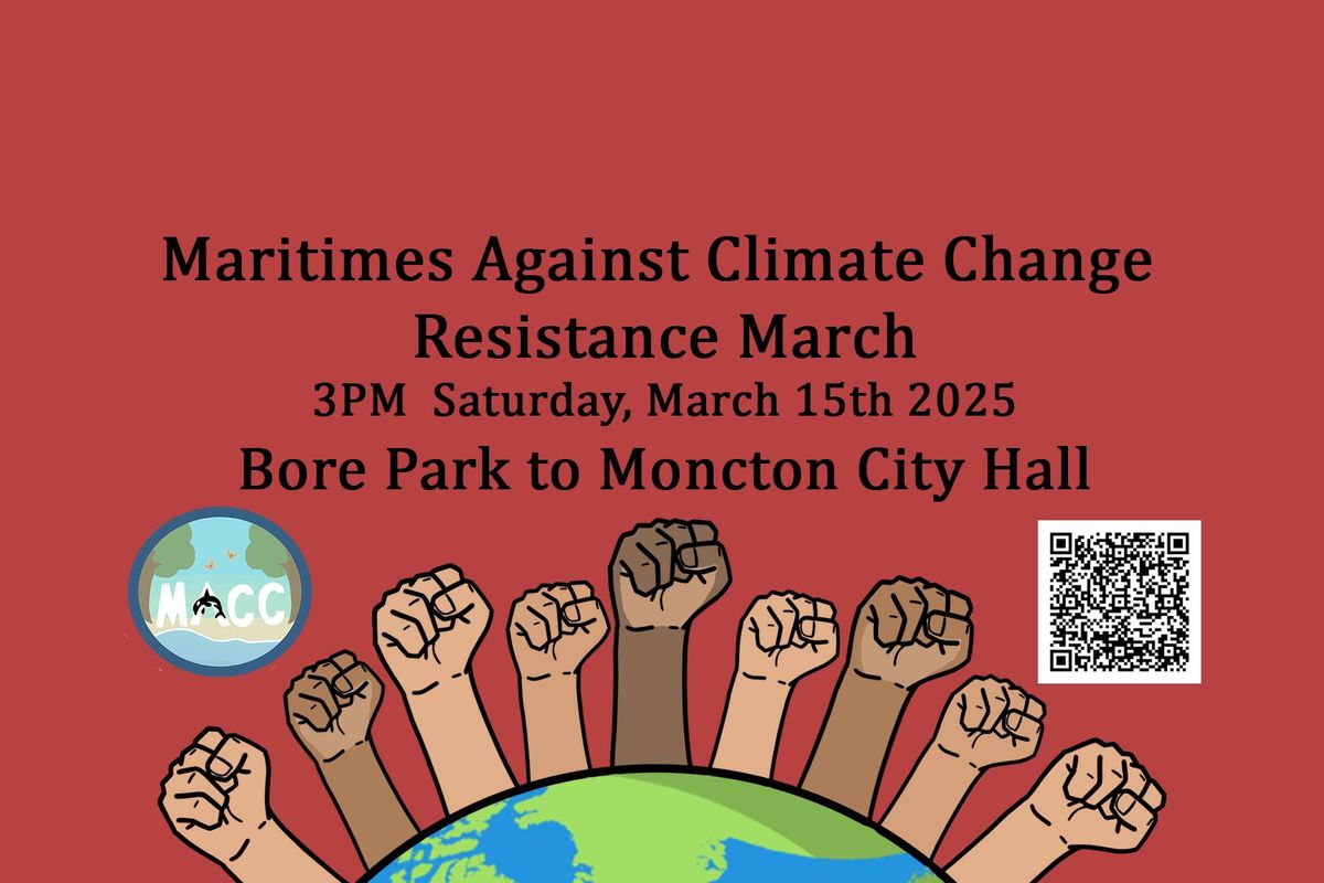 Moncton Climate Change Resistance March \/ Marche contre le changement climatique Moncton