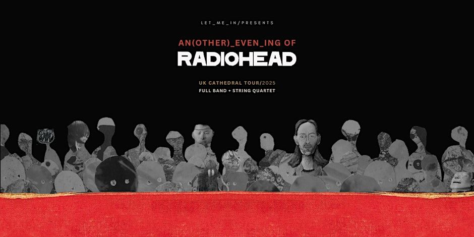 An Evening of Radiohead at Llandaff Cathedral