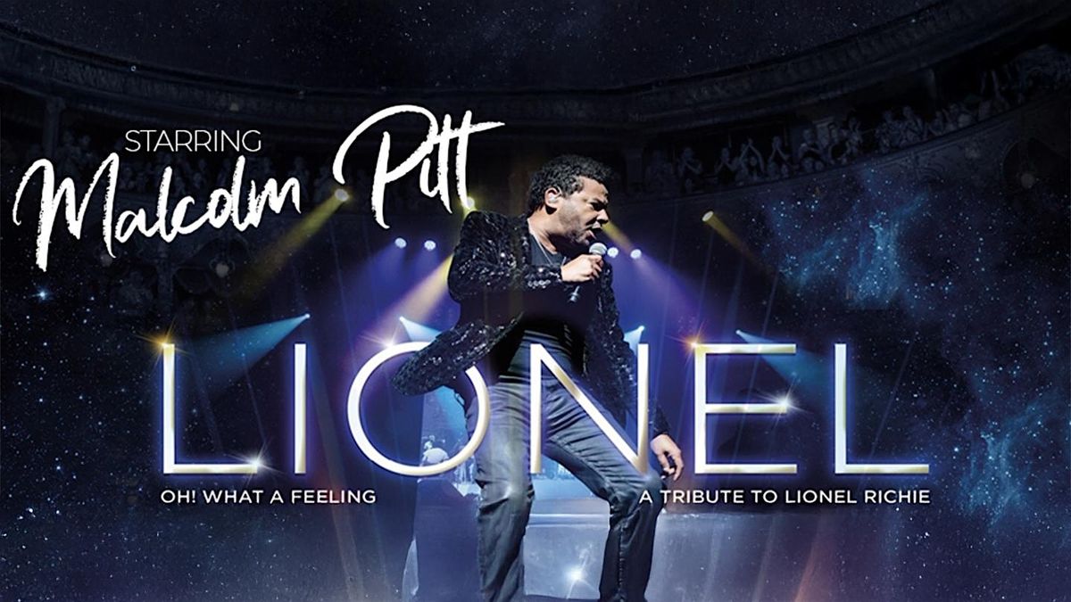 LIONEL! A Tribute to Lionel Richie Starring Malcom Pitt