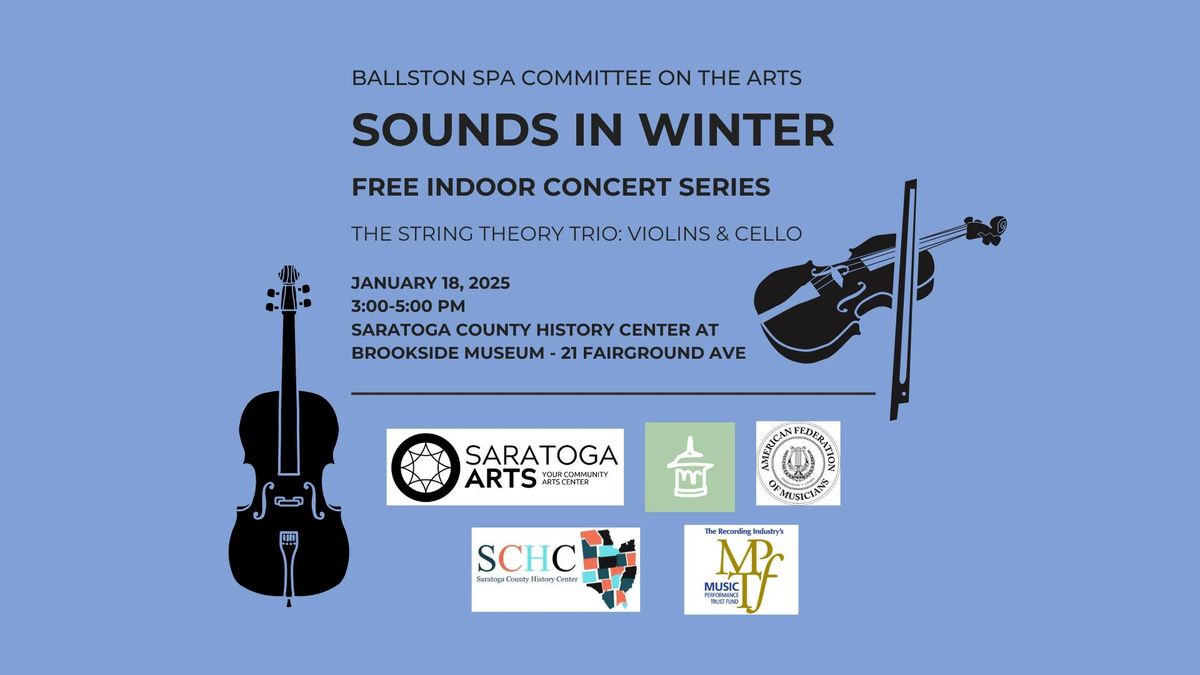 Sounds in Winter: The String Theory Trio