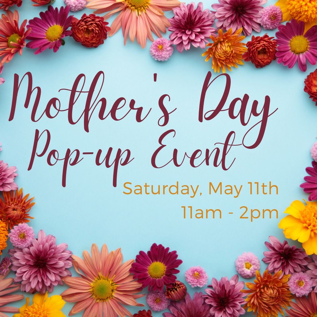 Mother's Day Pop-up Event
