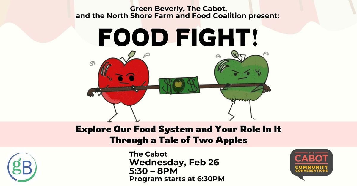 Food Fight! Explore Our Food System and Your Role In It Through a Tale of Two Apples