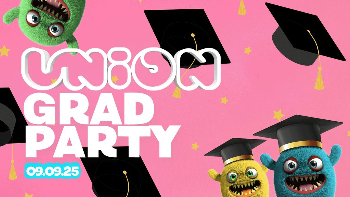 UNION TUESDAY\u2019S - Graduation Party \ud83c\udf93