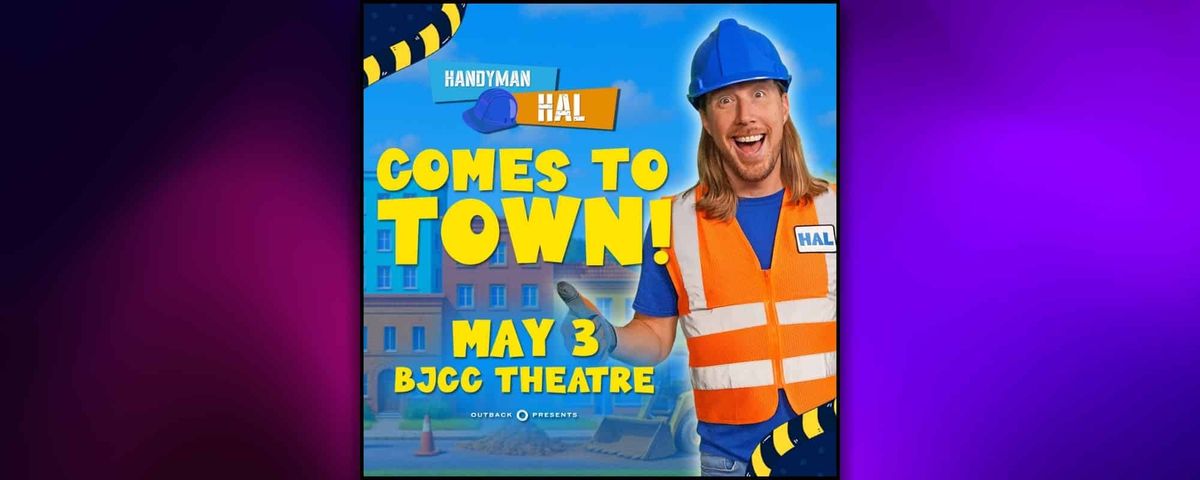 Handyman Hal Comes to Town at TN Performing Arts Center - James K. Polk Theater