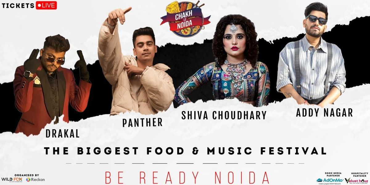 Chakh Le Noida Food & Music fest