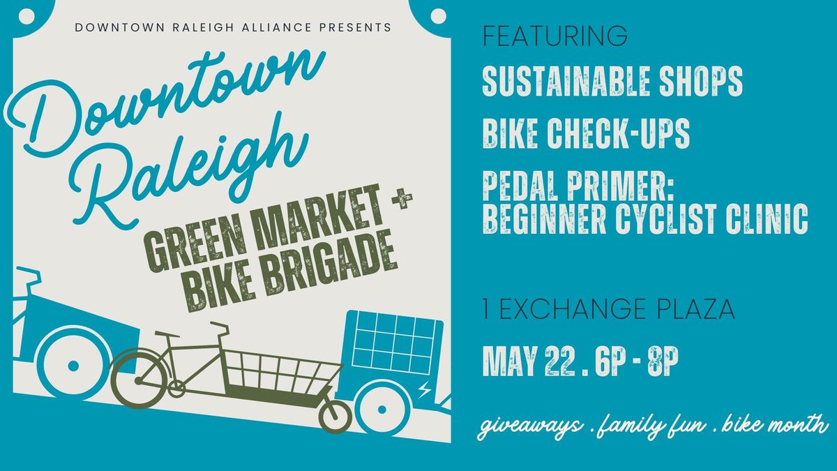 Downtown Green Market + Bike Brigade
