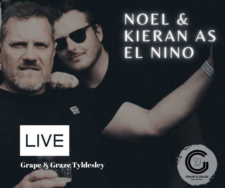 Noel & Kieran as El Ni\u00f1o- Live @ Grape & Graze