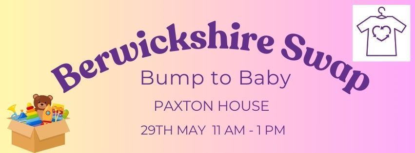 Bump to Baby Swap at Paxton House