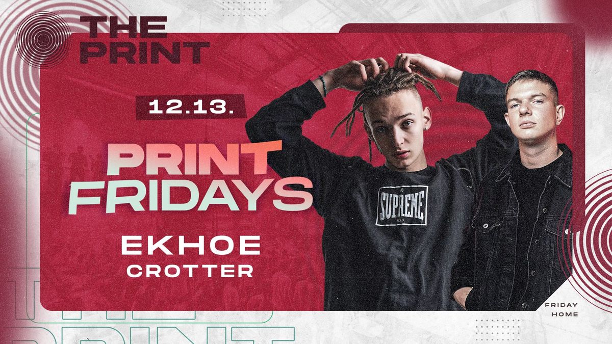 The PRINT FRIDAYS w\/EKHOE \u2022 12.13.