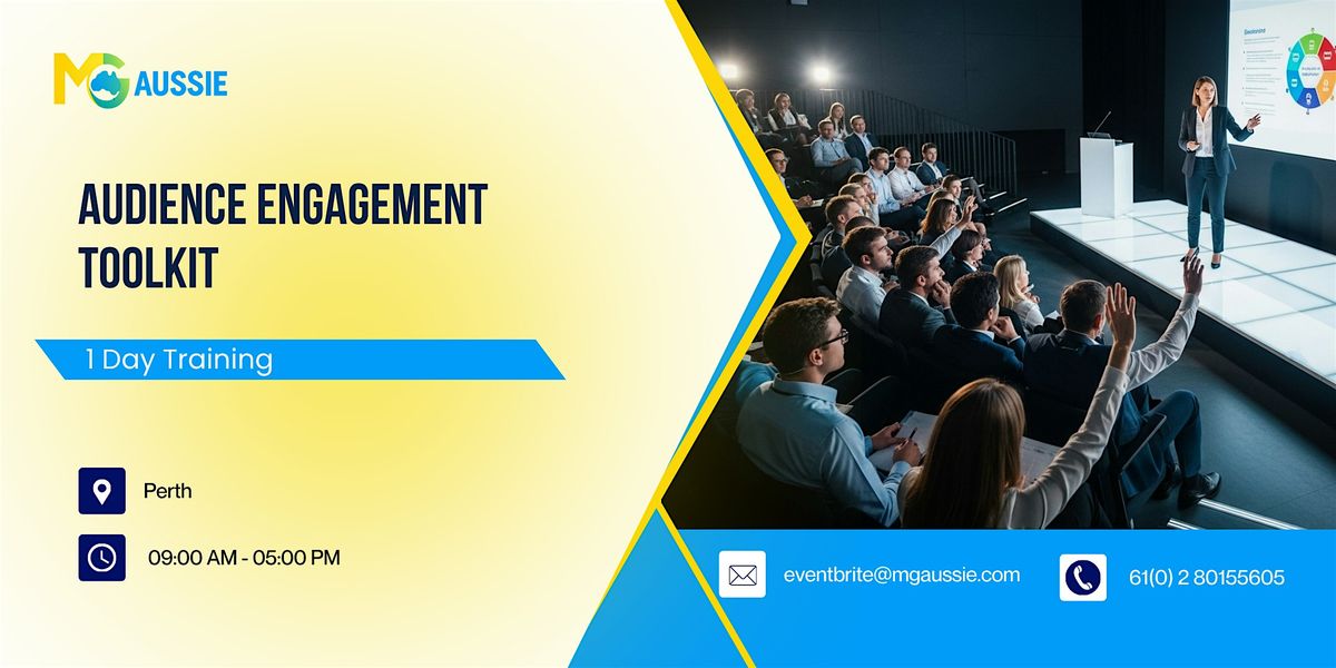 Audience Engagement Toolkit: 1 Day Workshop in Perth